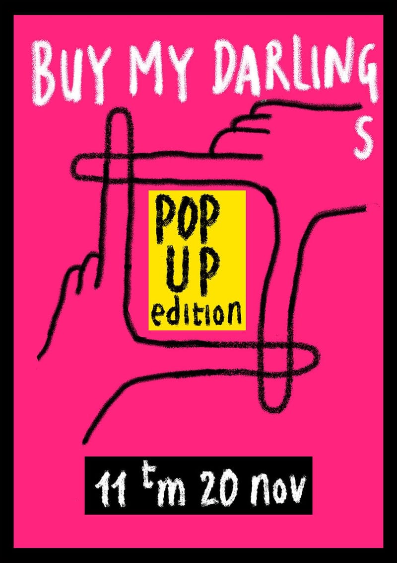 poster van een editie van Buy My Darlings