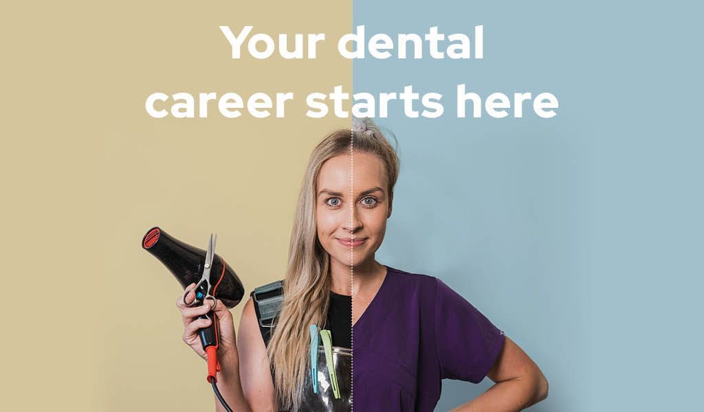 Your dental career starts here