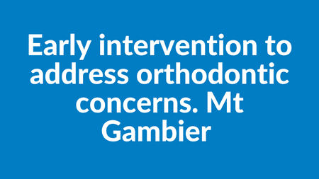 Early intervention to address orthodontic concerns.