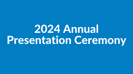 2024 Annual Presentation Ceremony