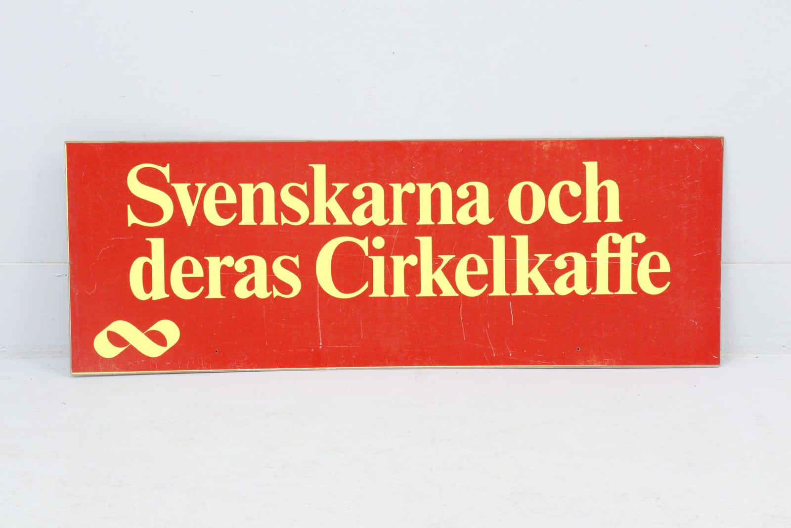 Reklamskylt, Svenskarna och deras Cirkelkaffe, masonitskiva