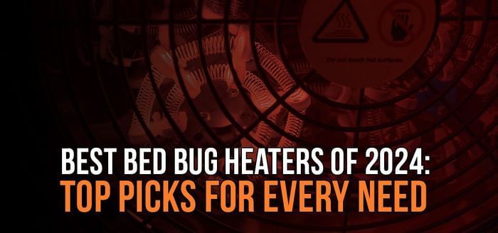 
                    Best Bed Bug Heaters of 2024: Top Picks for Every Need
                          