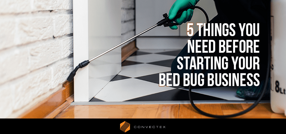 
                5 Things You Need Before Starting Your Bed Bug Business
                      