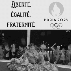 2024 Olympics Opening Ceremony (Liberté, égalité, fraternité Chapter)