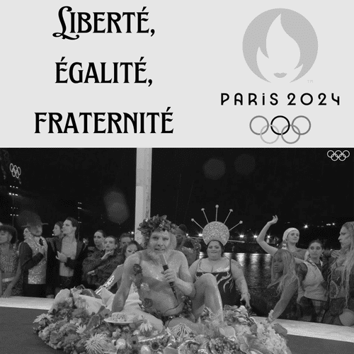 2024 Olympics Opening Ceremony (Liberté, égalité, fraternité Chapter)