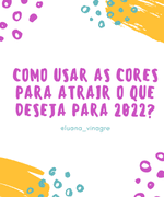 Como usar as cores para atrair o que deseja para 2022