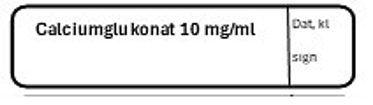ETIKETT CALCIUMGLUKONAT 10 MG/ML