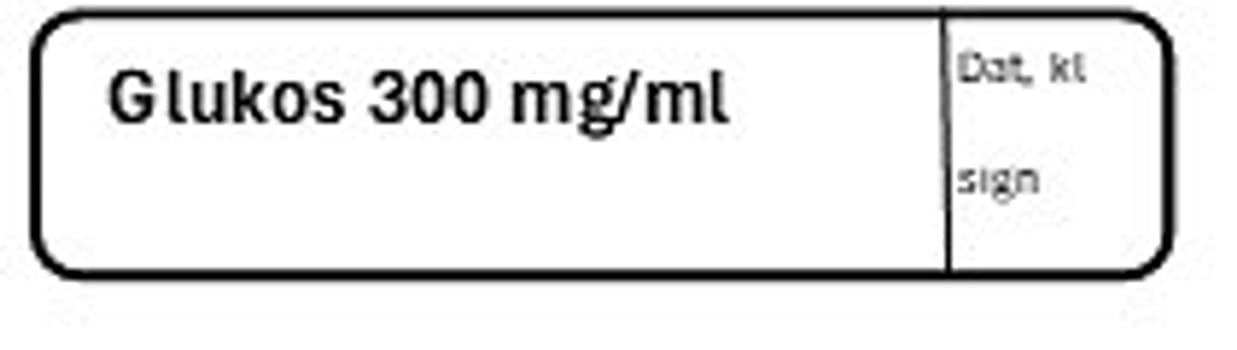 ETIKETT GLUKOS 300 MG/ML
