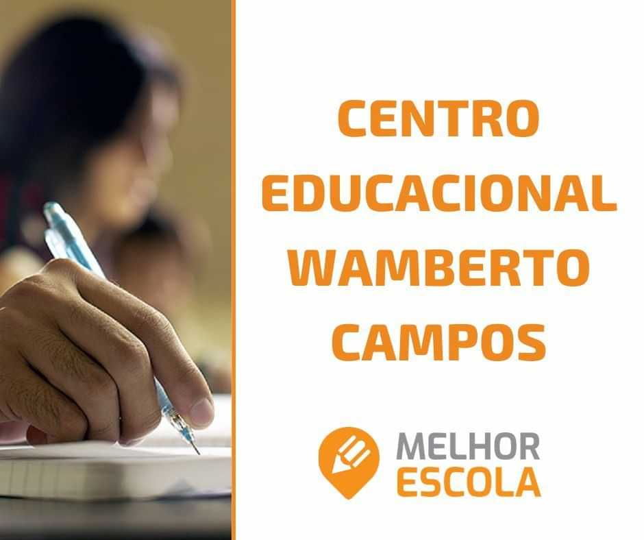  CENTRO EDUCACIONAL WAMBERTO CAMPOS 
