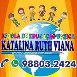  Escola De Educação Básica Katalina Ruth Viana 