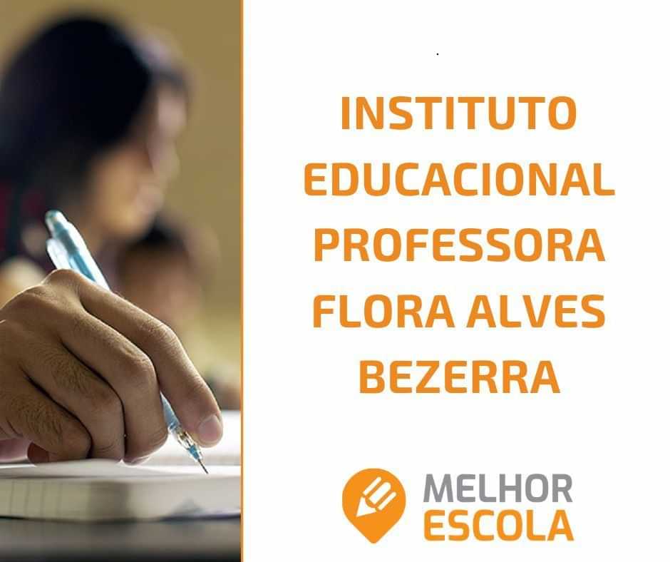  Instituto Educacional Professora Flora Alves Bezerra 