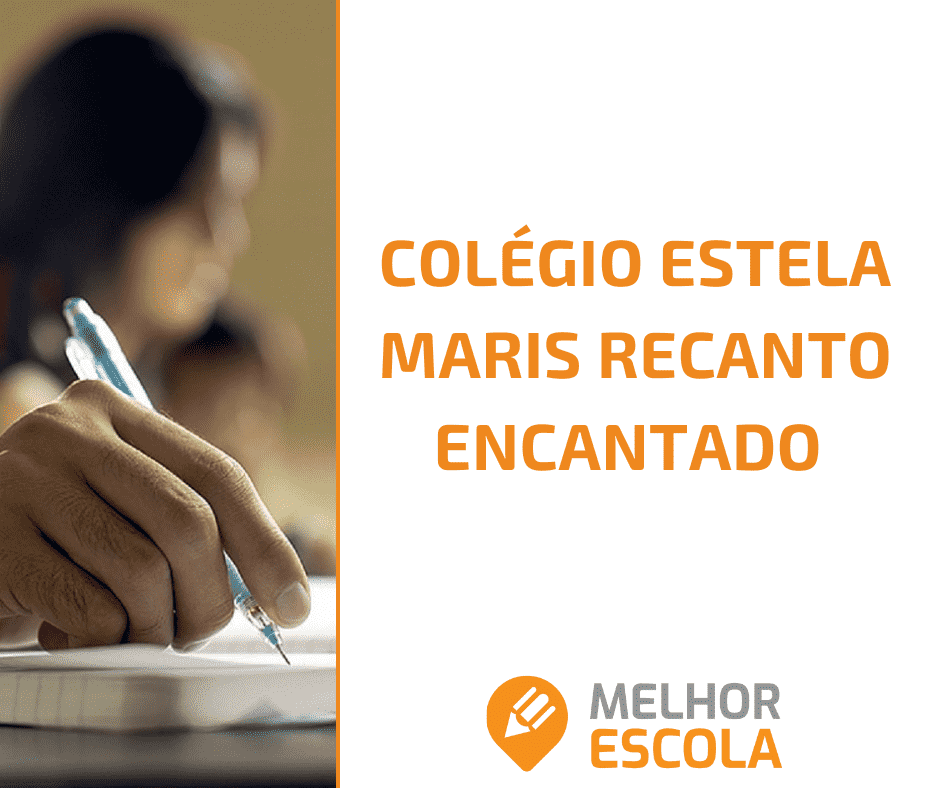  Colégio Estela Maris Recanto Encantado – Unidade De Ensino Fundamental 