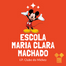 Escola Maria Clara Machado