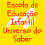 Escola de Educação Infantil Universo do Saber
