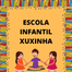 Escola Infantil Xuxinha