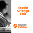 Escola Criança Feliz