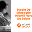 Escola De Educação Infantil Hora Do Saber