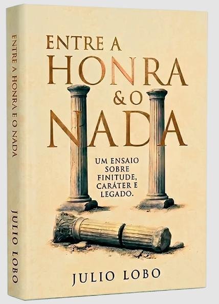 Capa do livro Entre a Honra e o Nada — Julio Lobo
