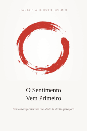 Capa do livro O Sentimento Vem Primeiro