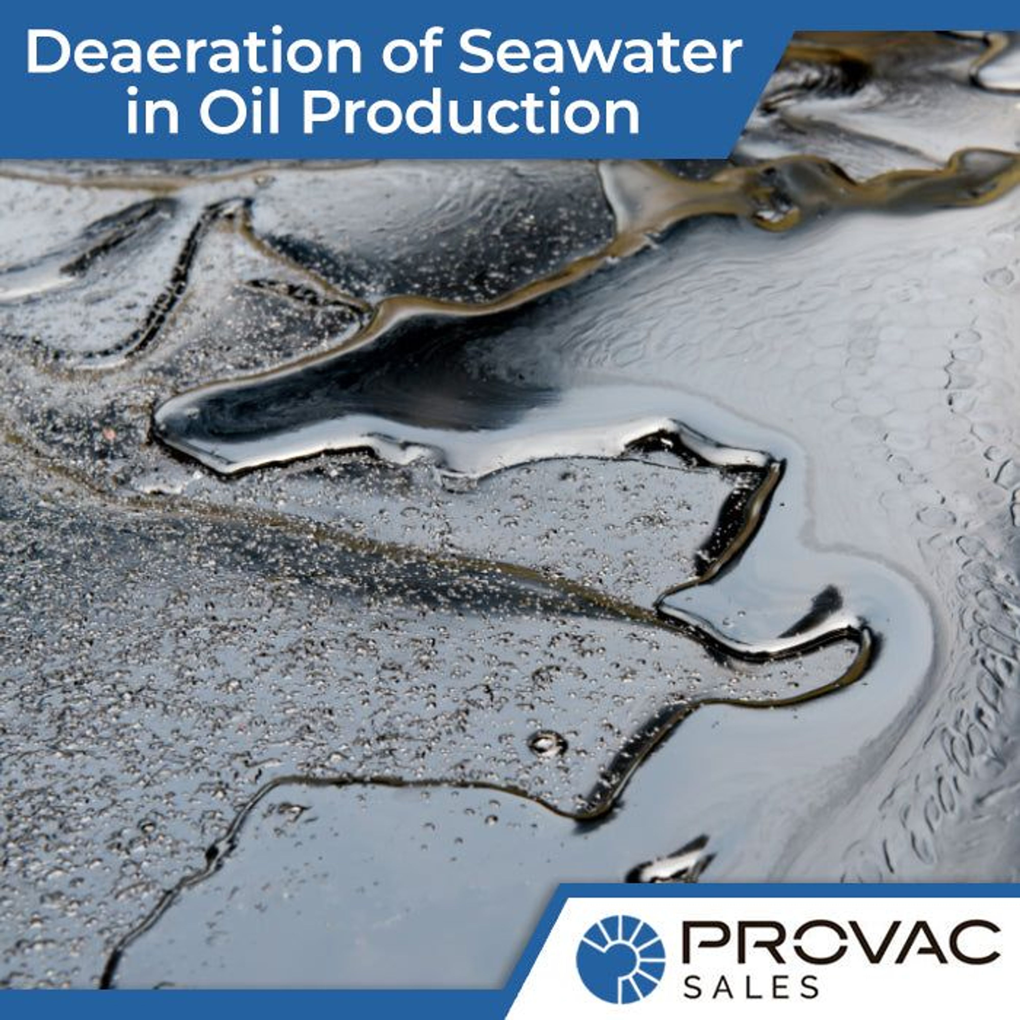 The Process of Deaeration of Seawater in Oil Production Background
