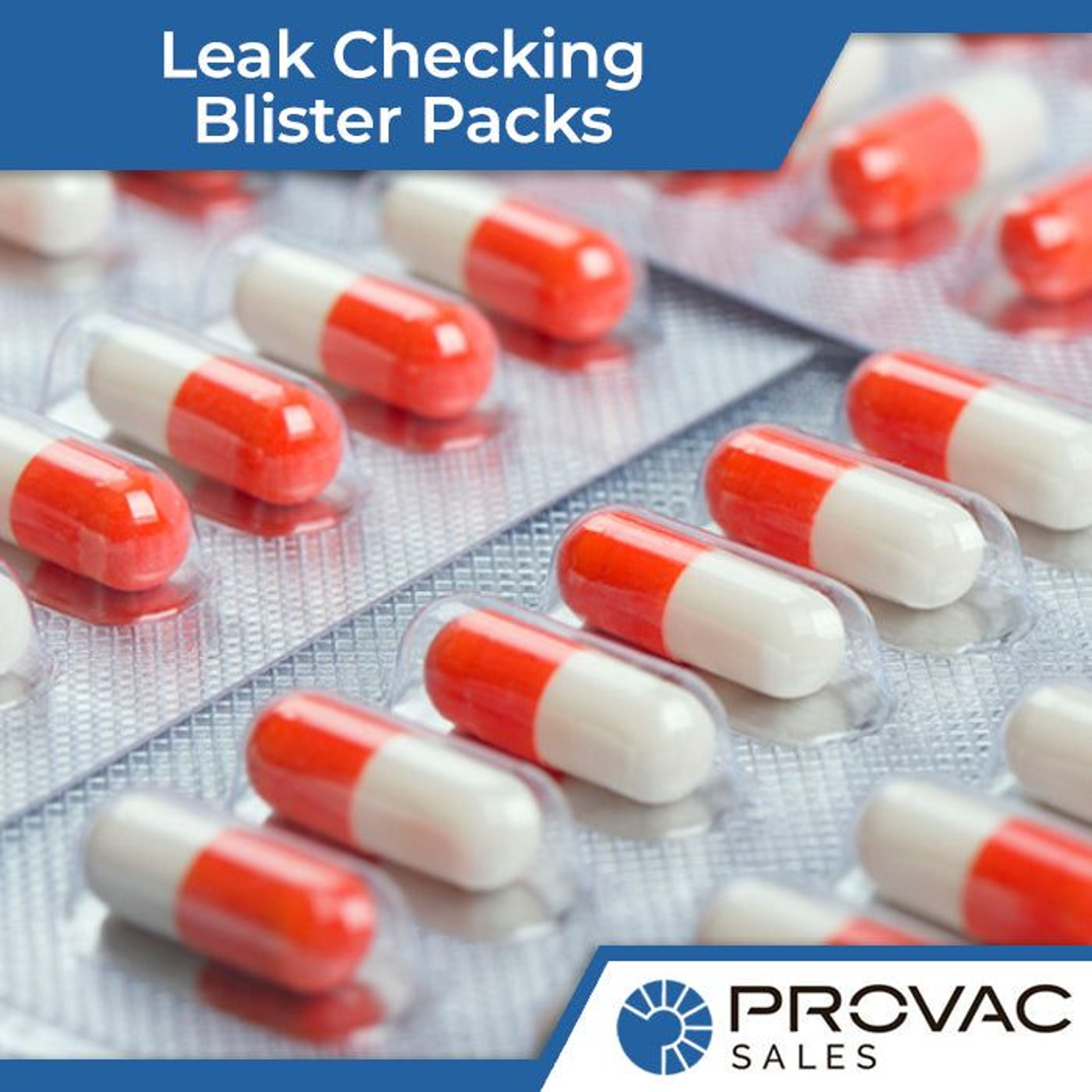 Leak Checking Pharmaceutical Blister Packages with Vacuum Pumps Background