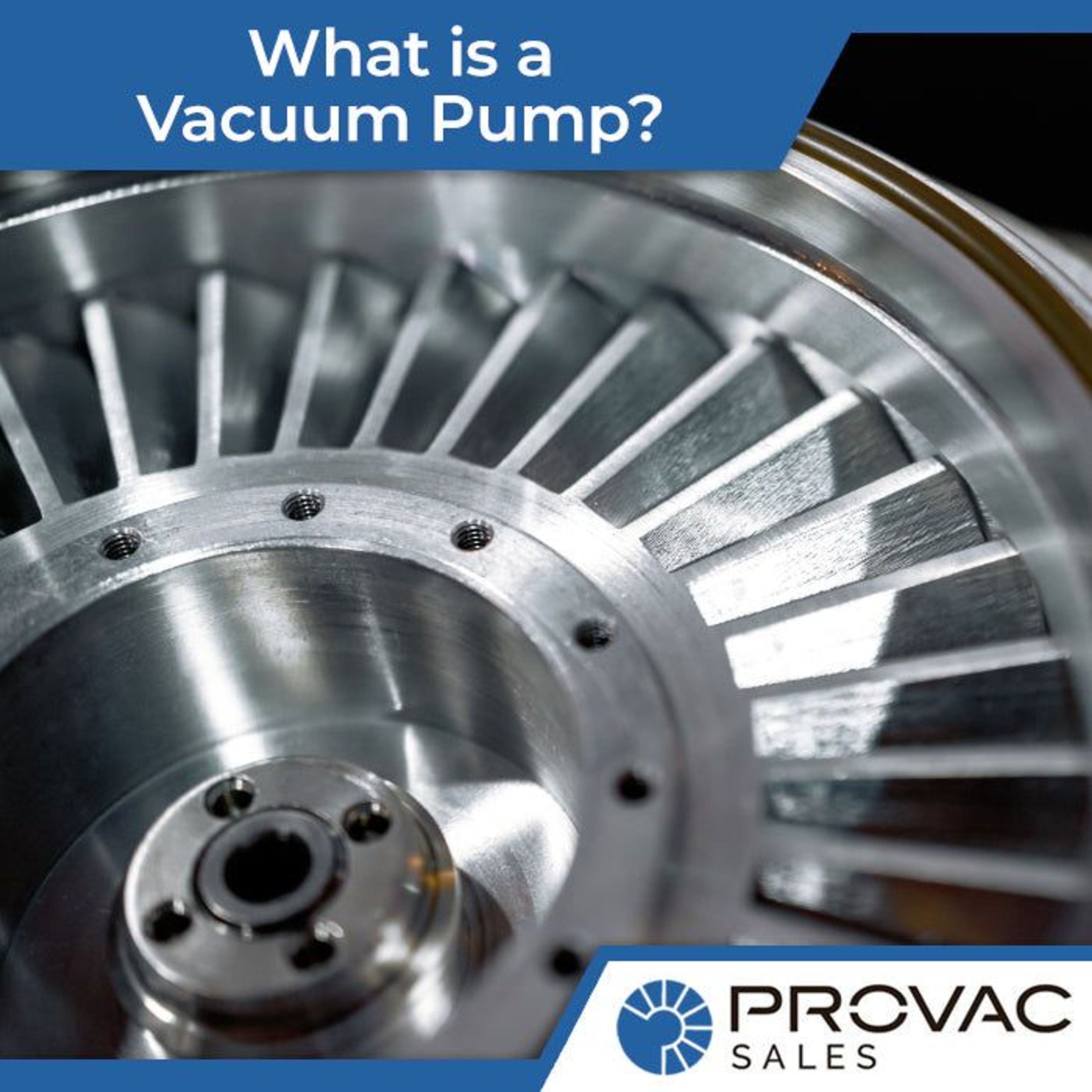 What Is a Vacuum Pump? Detailed Introduction & Terminology Background