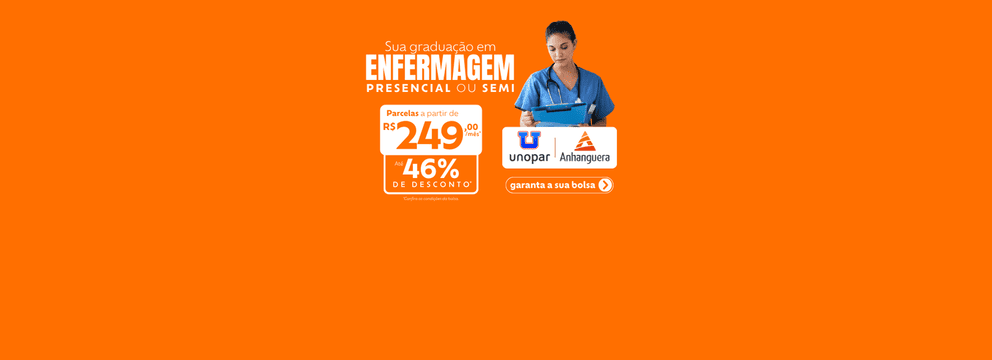 Bolsas Enfermagem - Anhanguera e Unopar