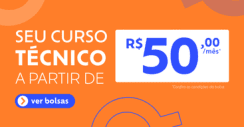 Seu curso técnico está aqui!
