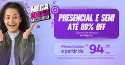 Estude Presencial e Semi com até 91% OFF