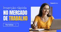 Inserção rápida no mercado de trabalho!