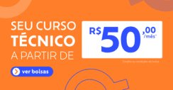 Seu curso técnico está aqui!