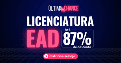 última chance graduação EAD Licenciatura