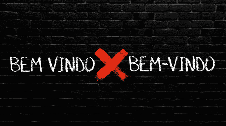 Bem vindo ou bem-vindo: como se escreve?