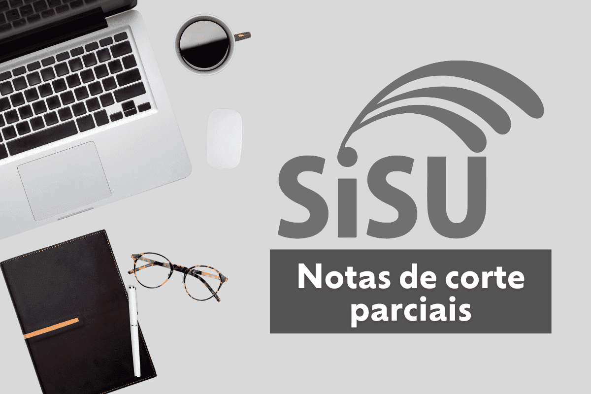 Sisu 2023: veja as notas de corte parciais dos cursos mais procurados