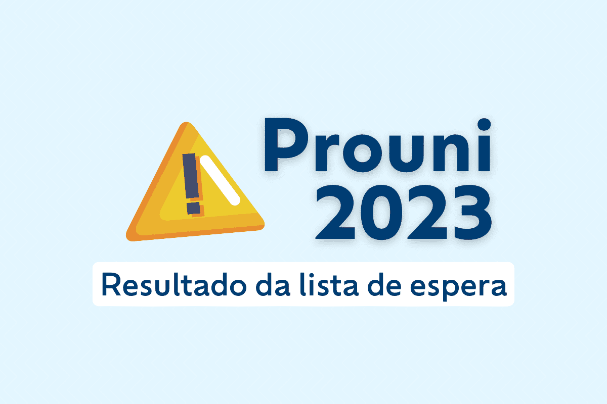 Prouni 2023: resultado da lista de espera é divulgado; acesse já