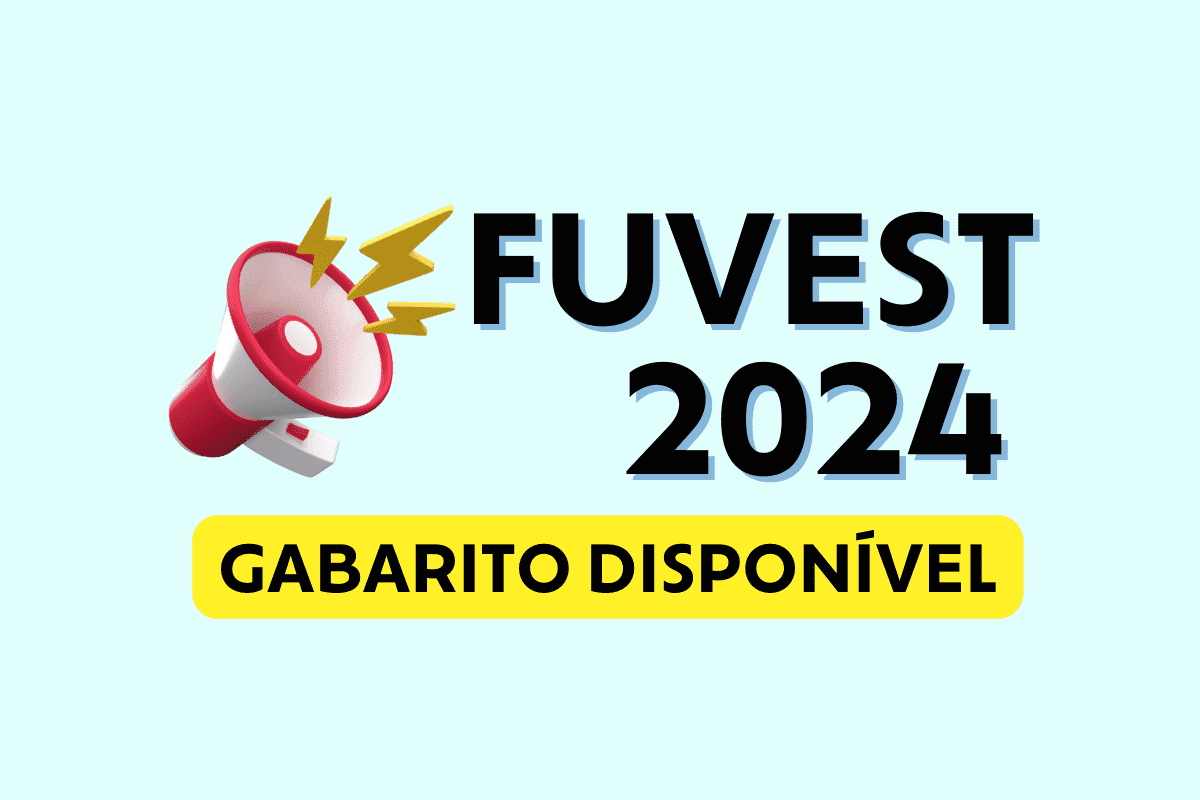 Gabarito Fuvest 2024: gabarito oficial está disponível; confira