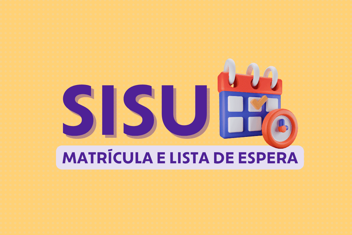 Sisu 2024: período para fazer matrícula e participar da lista de espera termina hoje (7)