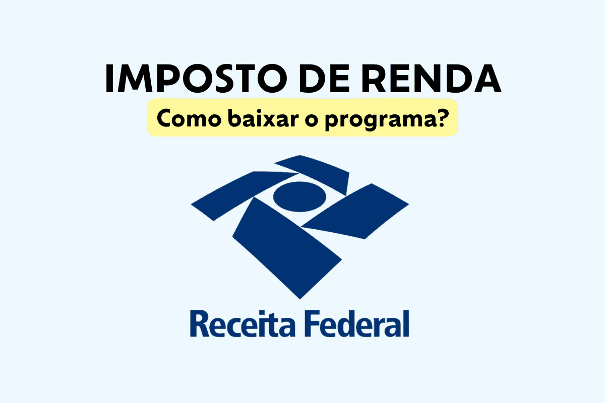 Declaração do imposto de renda 2024 começa nesta sexta (15); saiba como baixar o programa