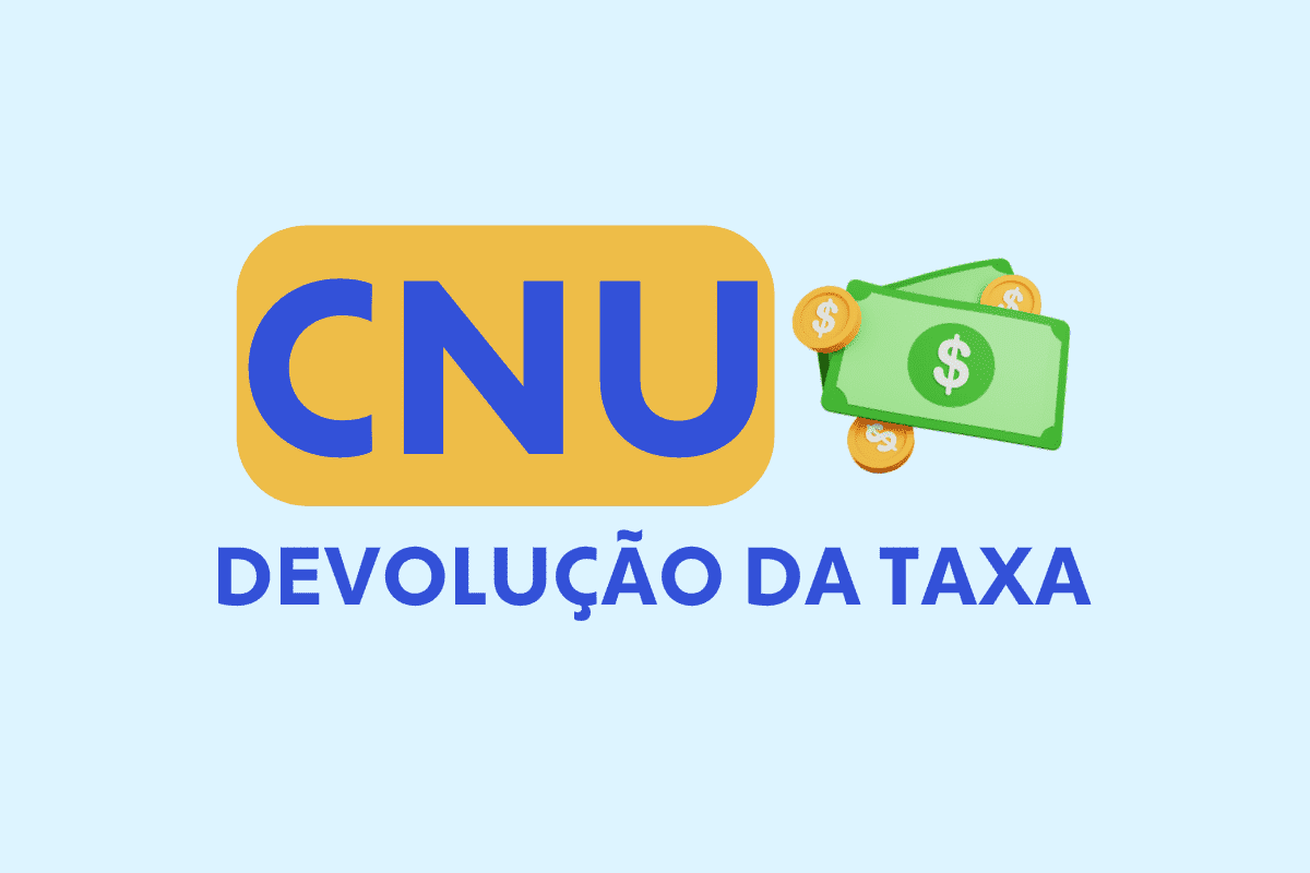 CNU: pedidos de devolução da taxa começam hoje (05); saiba como fazer