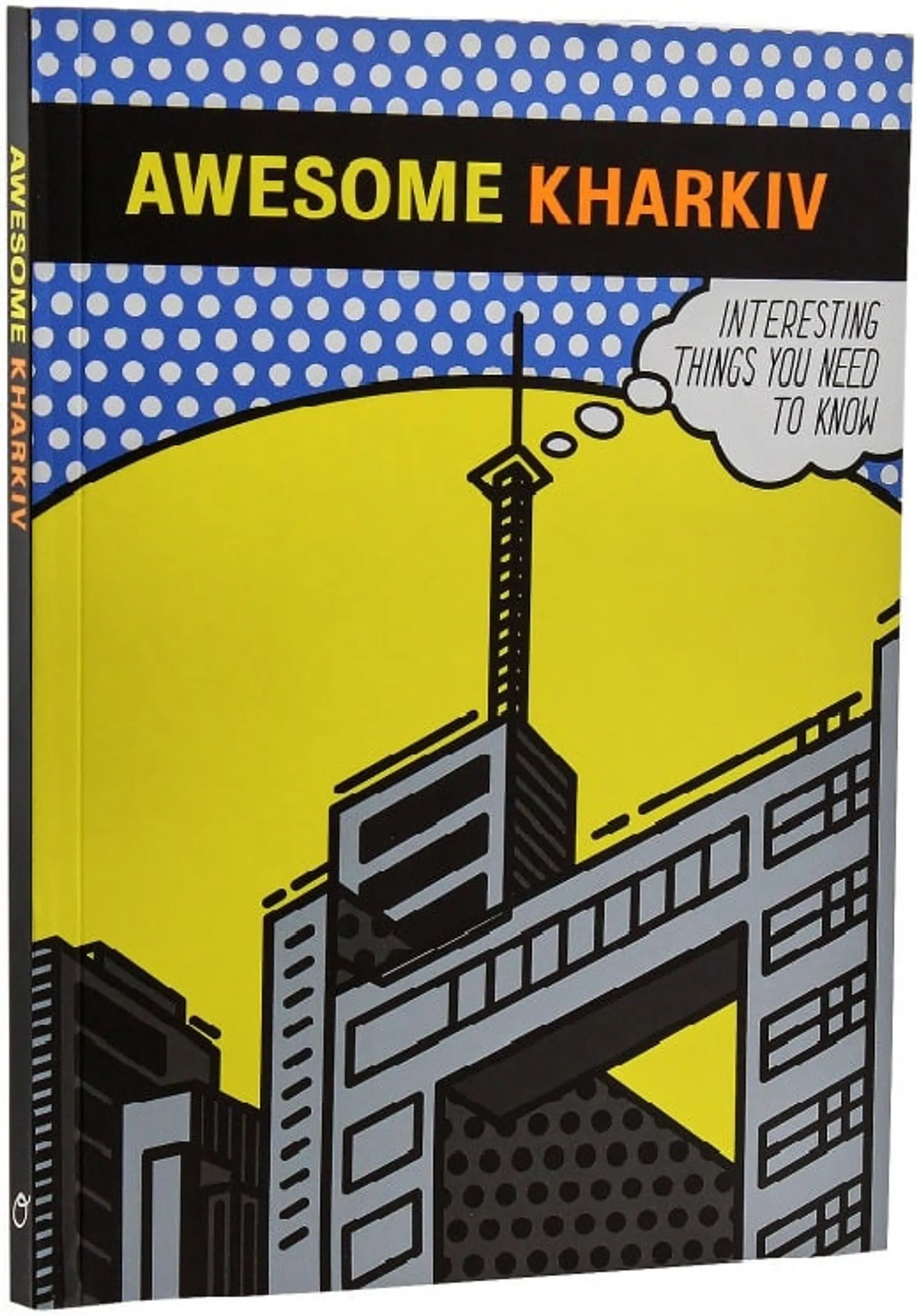 Awesome Kharkiv ( Дивовижний Харків)