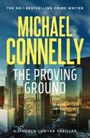 The Proving Ground (Lincoln Lawyer Book 7) | The Sun Bookshops