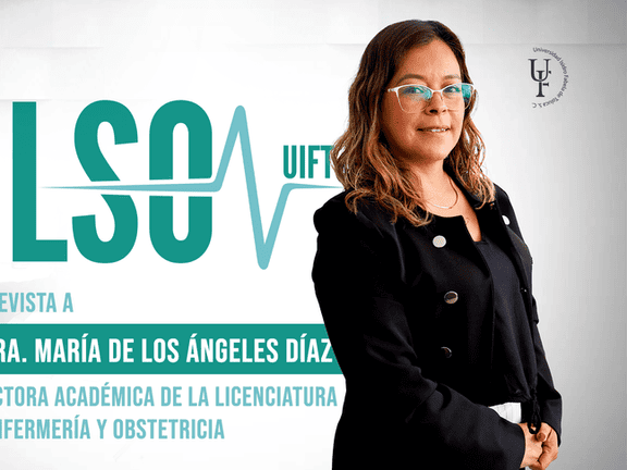 entrevista-a-angeles-diaz-directora-academica-de-la-licenciatura-en-enfermeria-y-obstetricia