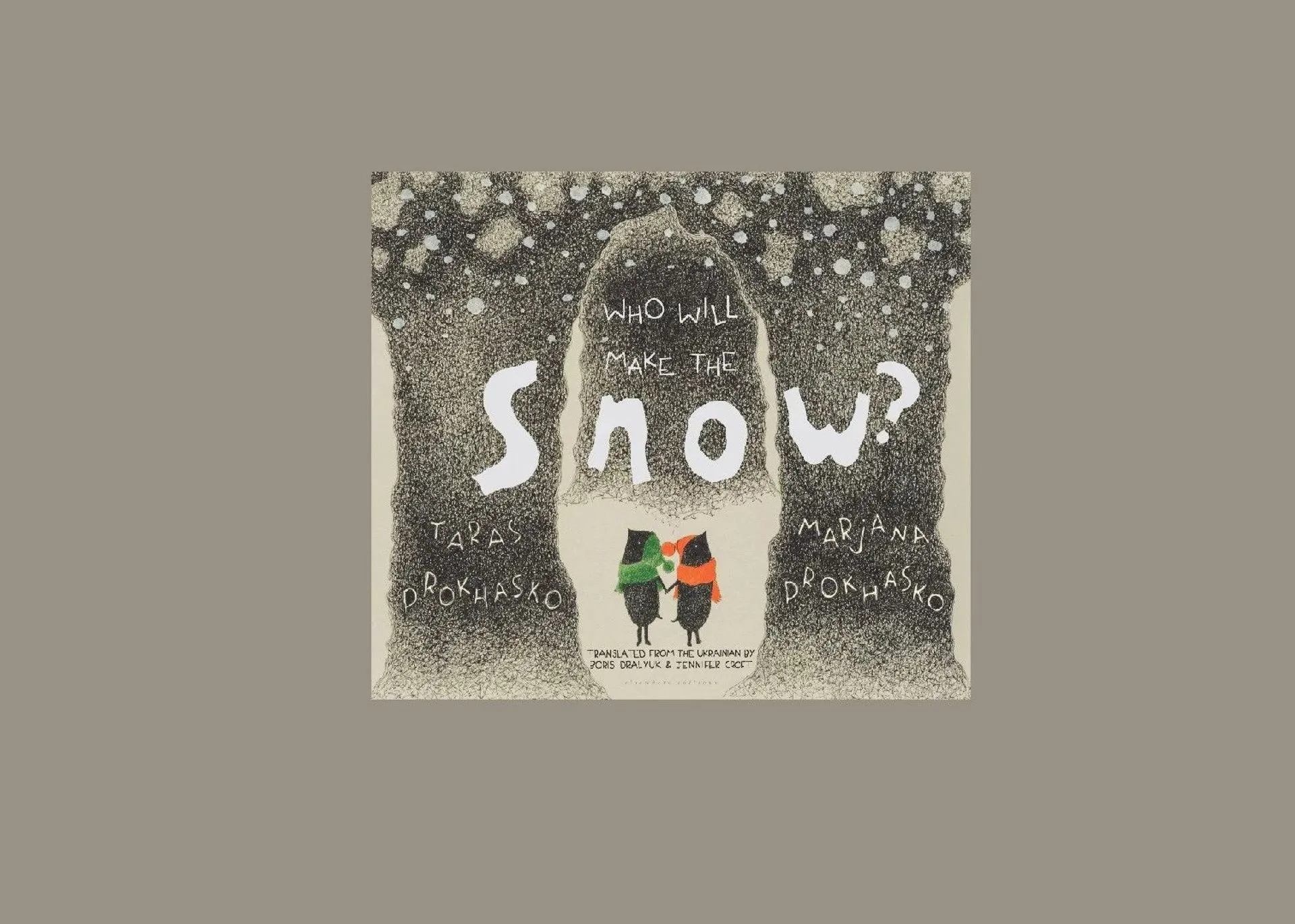 «Хто зробить сніг» виходить англійською у Archipelago Books!