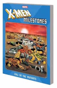 X-Men TP Milestones Fall of Mutants