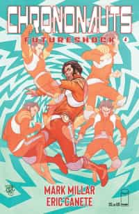 Chrononauts Futureshock #4 CVR A Ferry