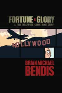 Fortune and Glory TP a True Hollywood Comic Book Story