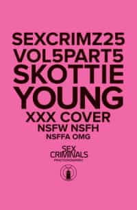 Sex Criminals #25 CVR B XXX Skottie Young