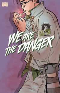 We Are Danger #3