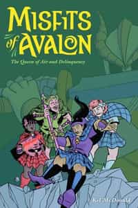 Misfits of Avalon TP Queen of Air and Delinquency