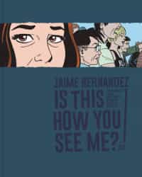 Love and Rockets HC Is This How You See Me